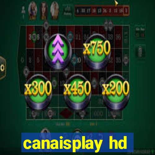 canaisplay hd