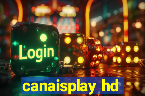 canaisplay hd