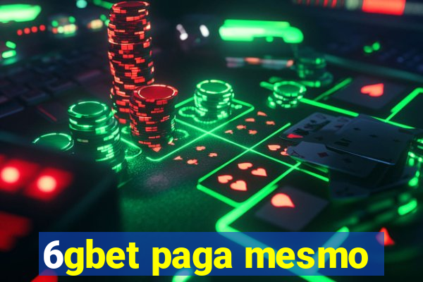 6gbet paga mesmo