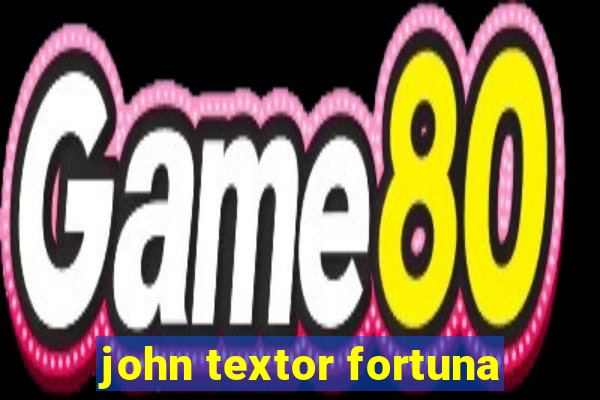 john textor fortuna