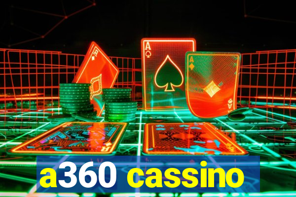 a360 cassino