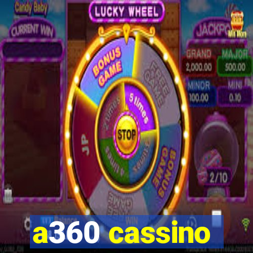 a360 cassino