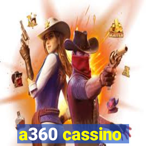 a360 cassino