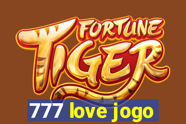 777 love jogo