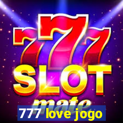 777 love jogo