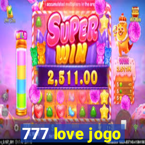 777 love jogo