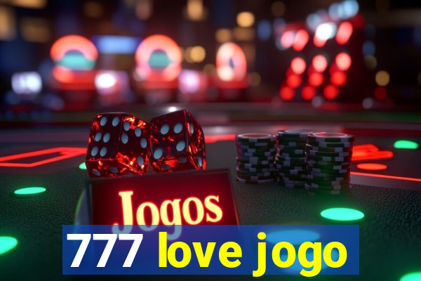 777 love jogo