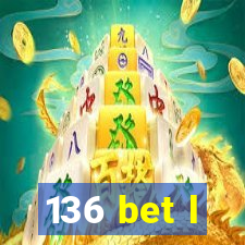 136 bet l