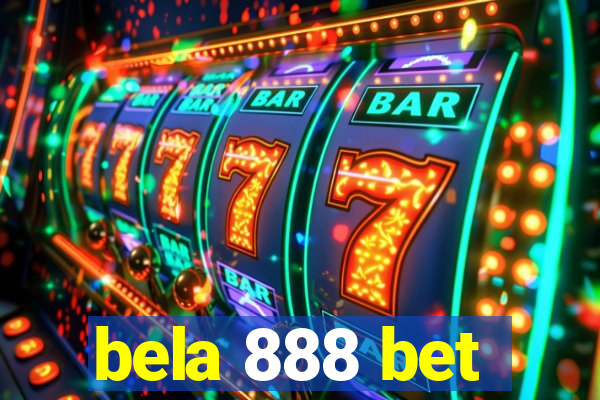 bela 888 bet