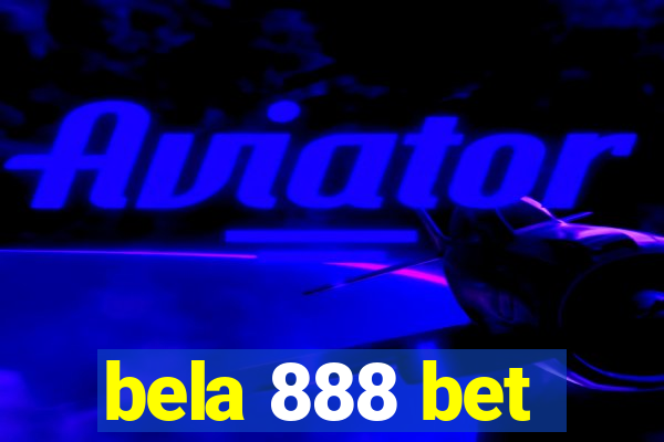 bela 888 bet