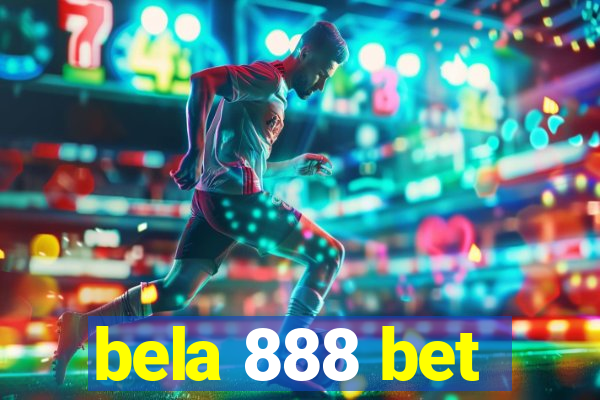 bela 888 bet