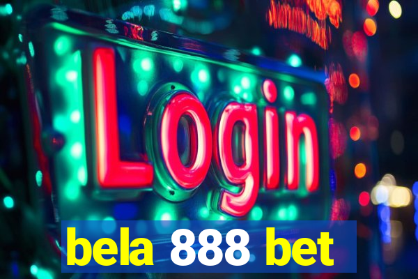 bela 888 bet