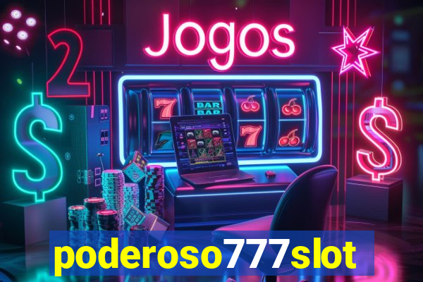 poderoso777slot