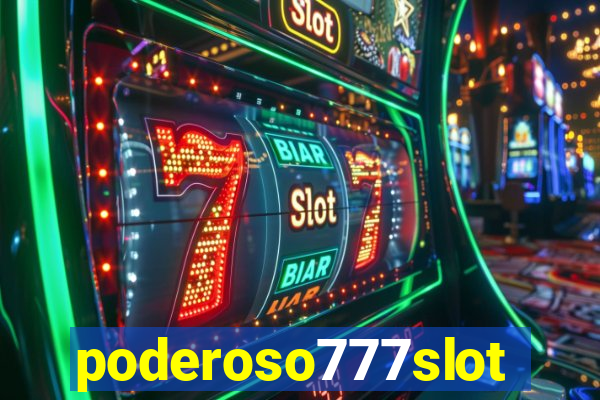 poderoso777slot