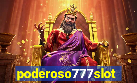 poderoso777slot