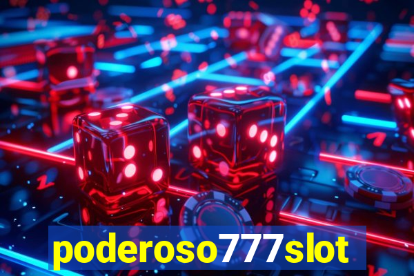 poderoso777slot