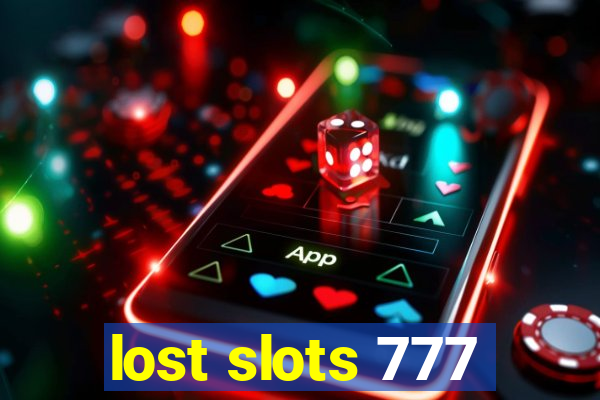 lost slots 777