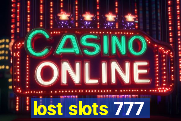 lost slots 777