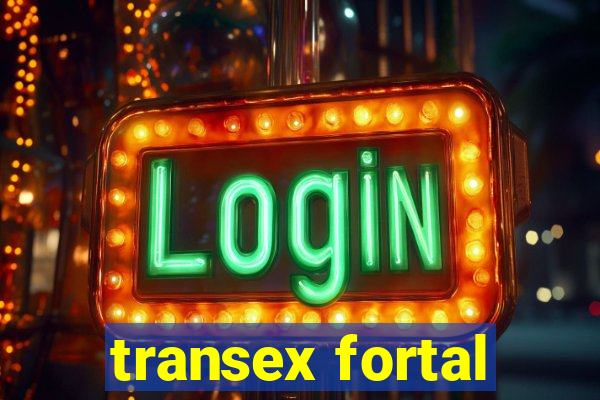 transex fortal