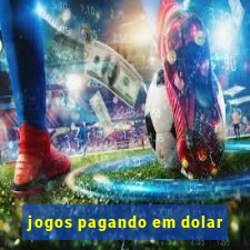 jogos pagando em dolar