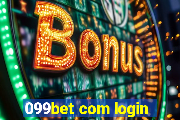 099bet com login