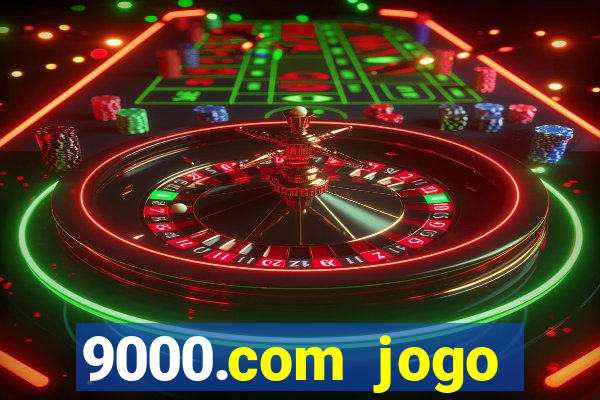 9000.com jogo cassino baixar