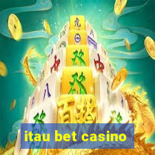 itau bet casino