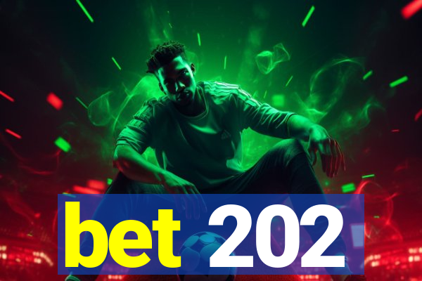 bet 202