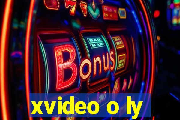 xvideo o ly