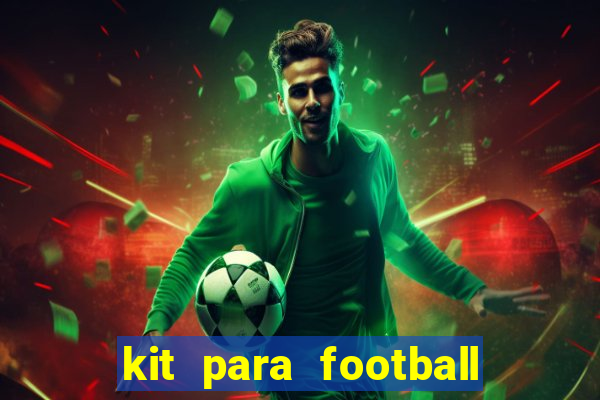 kit para football league 2024