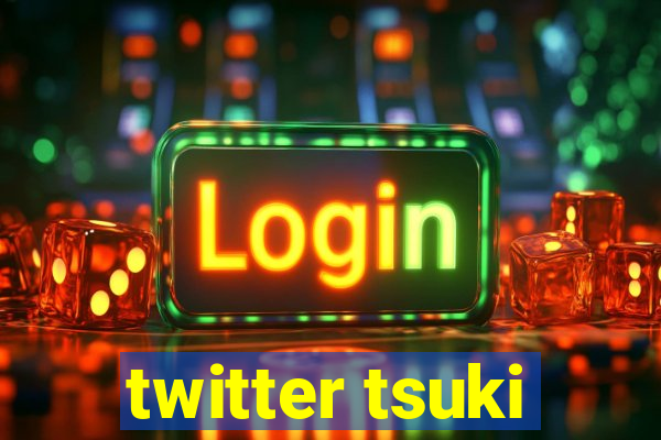 twitter tsuki