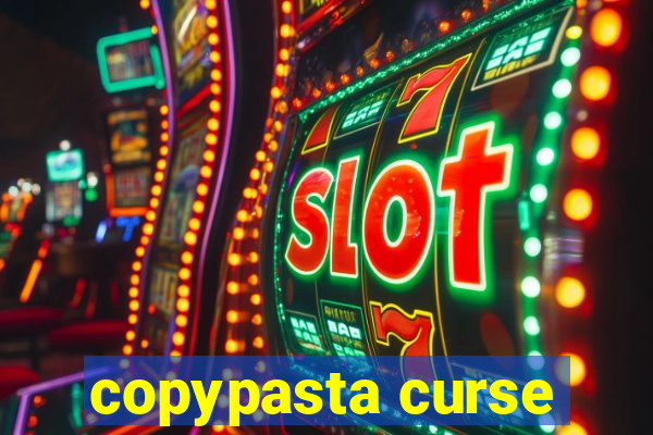 copypasta curse