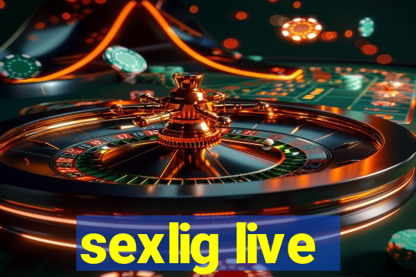 sexlig live