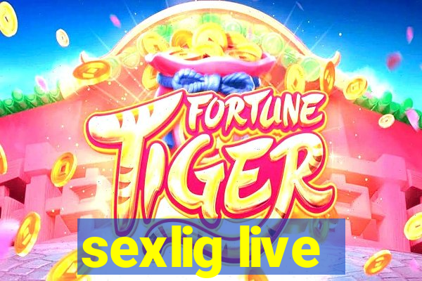 sexlig live