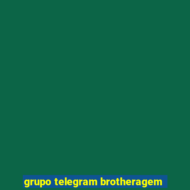 grupo telegram brotheragem