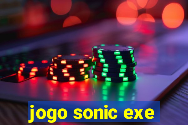 jogo sonic exe