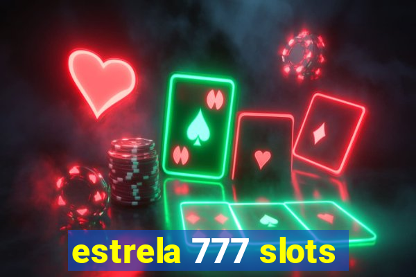 estrela 777 slots