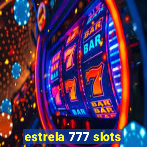 estrela 777 slots