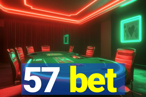 57 bet