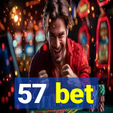 57 bet