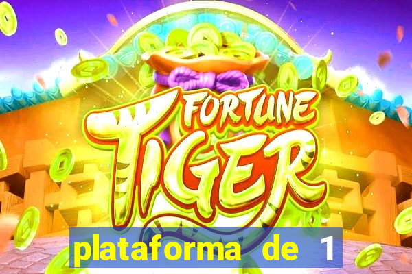 plataforma de 1 real fortune tiger