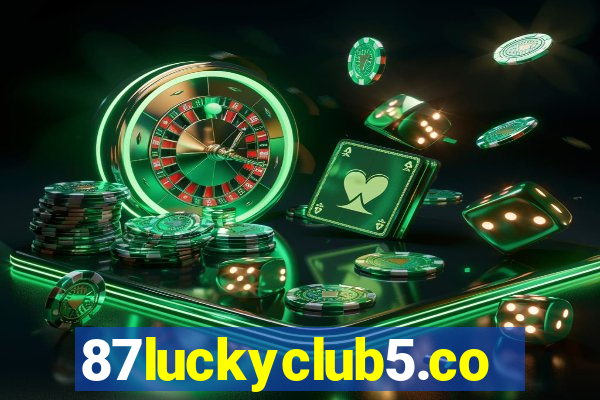 87luckyclub5.com