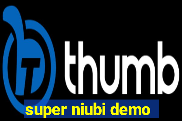 super niubi demo