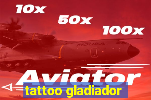 tattoo gladiador