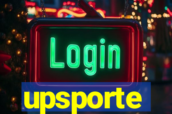 upsporte