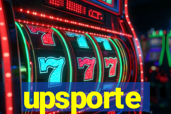 upsporte