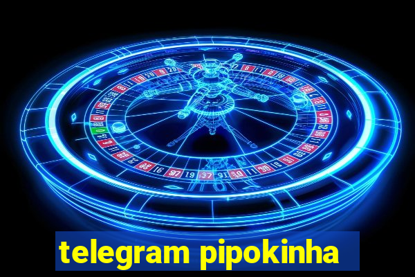 telegram pipokinha