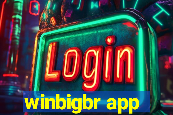 winbigbr app