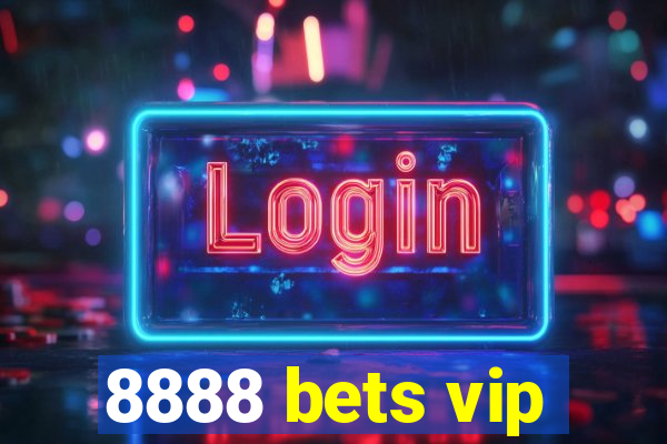 8888 bets vip