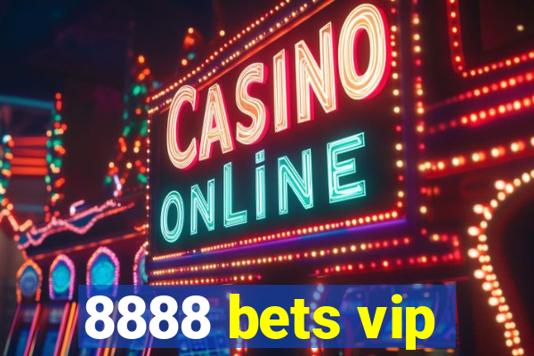 8888 bets vip